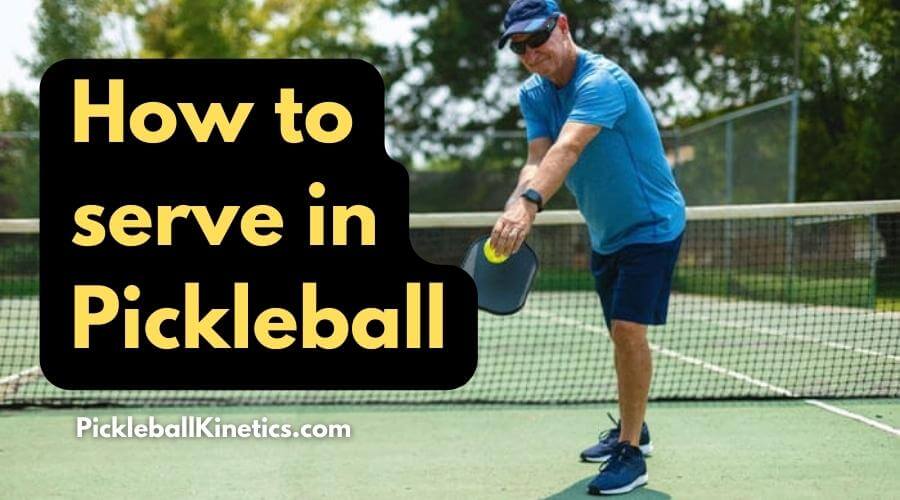 How to serve in pickleball